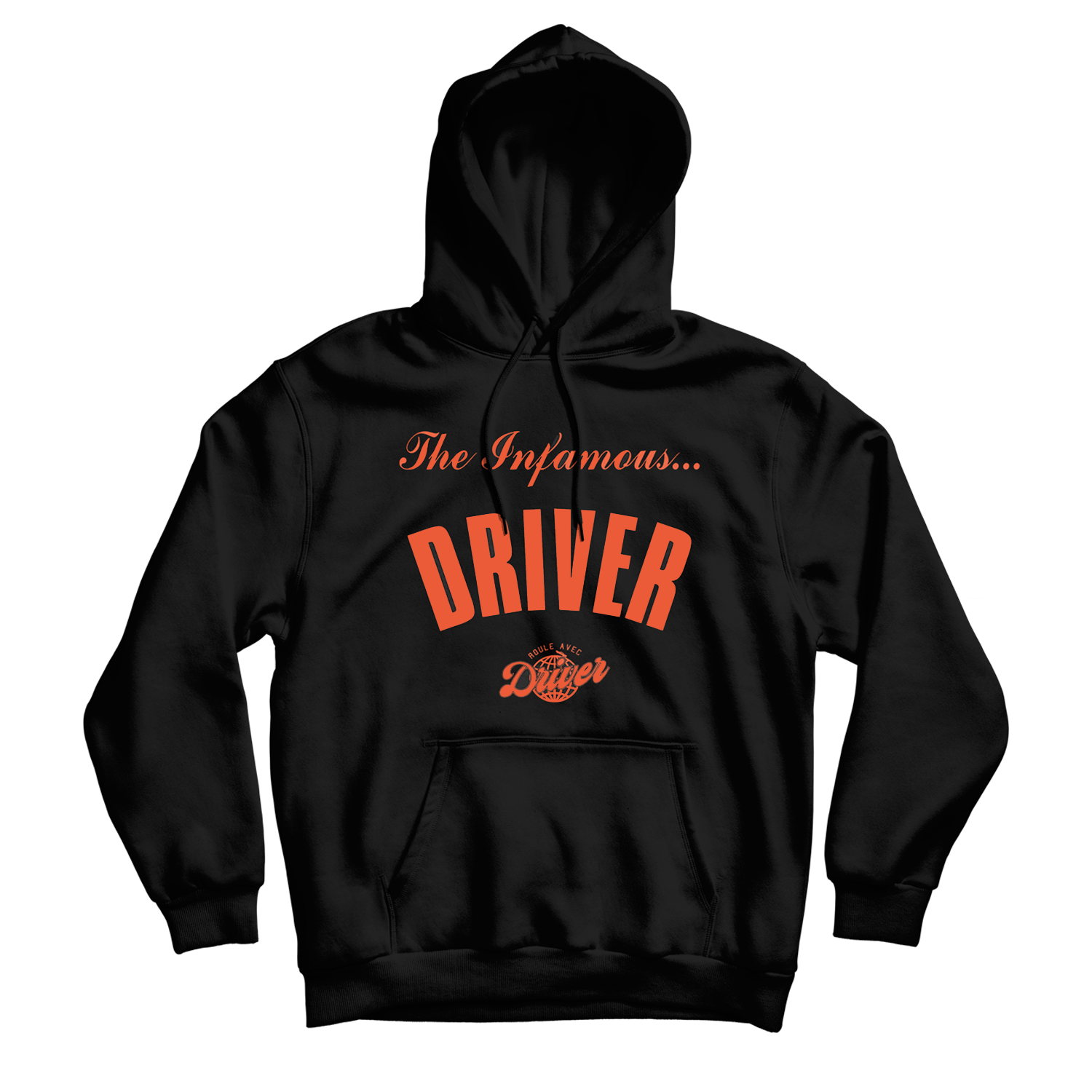 SWEAT CAPUCHE "THE INFAMOUS DRIVER"