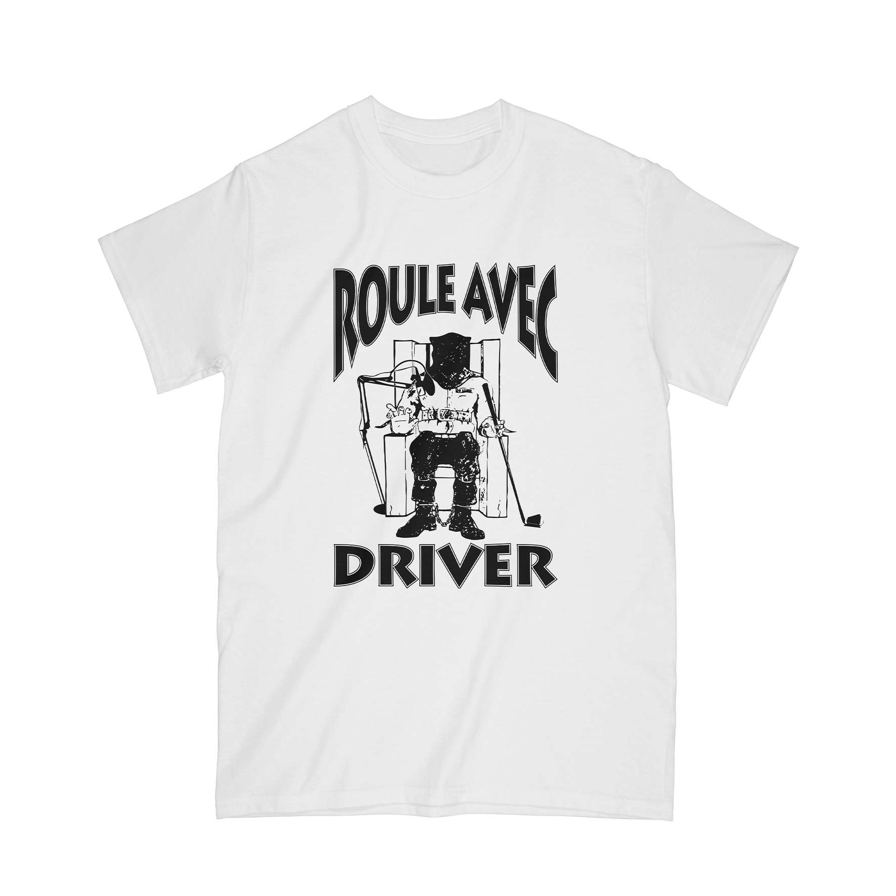 T SHIRT "ROULE AVEC DRIVER" BLANC