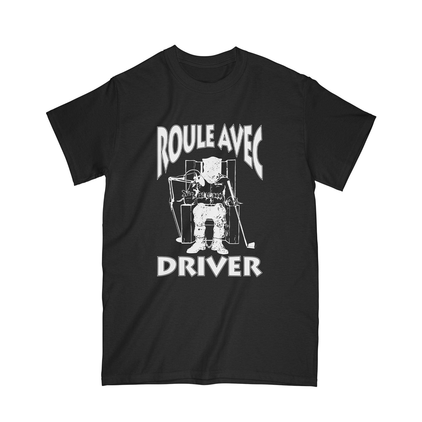 T SHIRT "ROULE AVEC DRIVER" NOIR